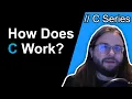 Windows Setup and How C Works Learn C Series