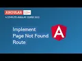 Implement Page not found Route Angular Router Angular 13