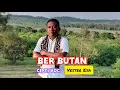BER BUTAN Lagu Tebe terbaru VESTER ESA