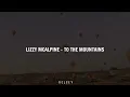 Lizzy McAlpine - To The Mountains (Sub español)