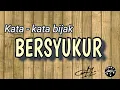 Download Lagu Kata - kata bijak ( Bersyukur )