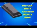 Guide On How To Smith Chromium Ingots