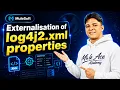Externalized Log4j2 xml Properties in MuleSoft Maven Pipeline Solution