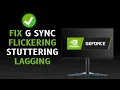 How To Fix G-Sync Lagging 3 Methods