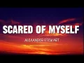 Download Lagu Scared Of Myself - Alexander Stewart 
