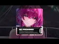 Nightcore - No Promises (Lyrics)