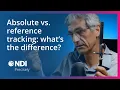 Absolute vs Reference Tracking What s the Difference