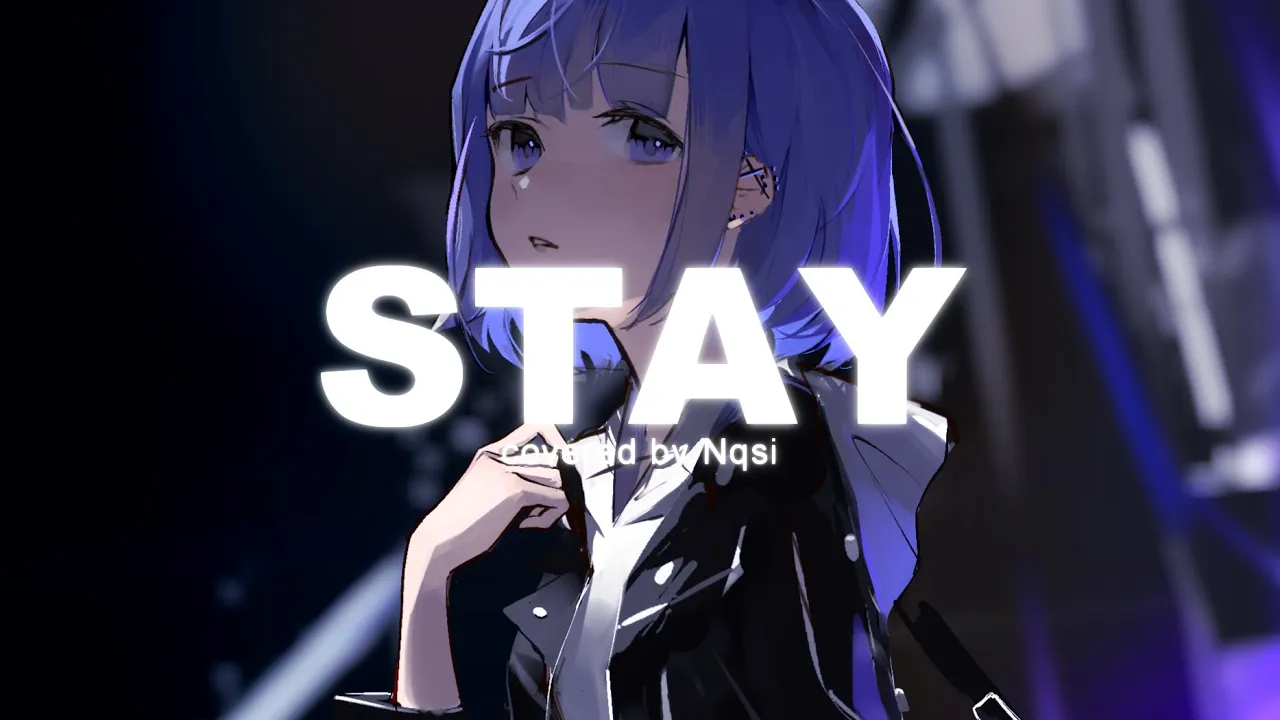 STAY / The Kid LAROI. (Japanese Version) - Nqsi