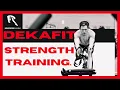 My strength training for DekaFit