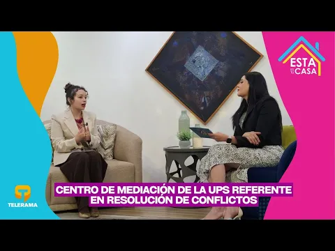 Centro de mediación de la UPS referente en resolución de conflictos