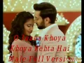 Download Lagu O Jaana Khoya Khoya Rehta Hai Male Full Version