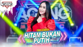 hitam bukan putih fira azahra ft ageng music official live music 