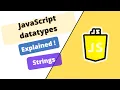 JavaScript Course datatypes in JS - STRING datatype