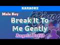 Lagu Break It To Me Gently by Angela Bofill (Karaoke : Male Key)