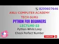Python-While Loop-To Check Perfect Number