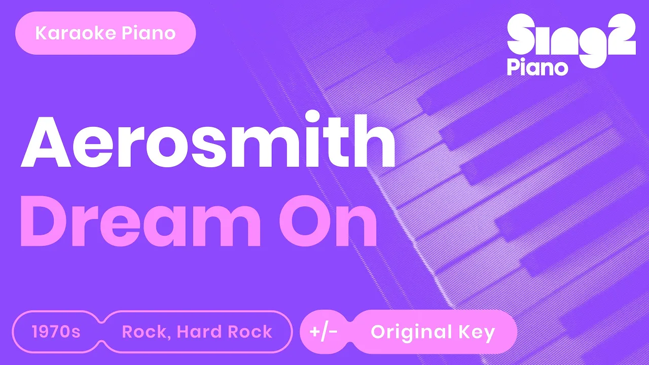 Aerosmith - Dream On (Piano Karaoke) Aerosmith - Dream On (Piano Karaoke)