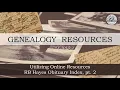 Genealogy Resources Utilizing Online Resources RB Hayes Obituary Index pt 2