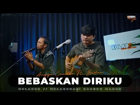 Download MP3 BEBASKAN DIRIKU - ARMADA | ANGGA CANDRA FT. ZIDAN #kolabor