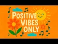 Download Lagu Positive Vibes Only 🌸 | Happy 😊 Uplifting Mood Booster Music 🎶