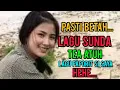 Download Lagu PASTI BETAH...LAGU SUNDA TEA ATUH LAGU PAPORIT SI SAYA HEHE...