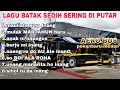 Download Lagu LAGU BATAK SEDIH PALING DI CARI DI PERJALANAN