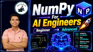 NumPy Full Course 2026 Complete NumPy Tutorial for Beginners to Advanced