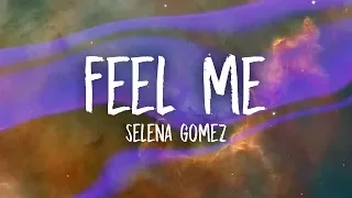 selena gomez feel me lyrics 