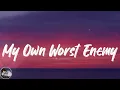 Lit - My Own Worst Enemy (Lyrics)