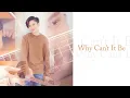 Why Can't It Be - Kaye Cal (Audio)