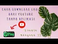 Download Lagu Cara download lagu dari Youtube tanpa Aplikasi...Simple Bangett!!