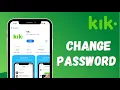 How to Change Kik Account Password Kik Messenger Password Change