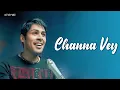 Download Lagu Kunal Ganjawala - Channa Vey (Official Music Video) | Revibe | Hindi Songs