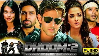 Dhoom 2 Full Movie HD Hrithik Roshan Abhishek Bachchan Aishwarya Rai Bipasha Facts Review 