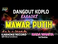 Download Lagu Mawar Putih - Karaoke Dangdut Koplo Orgen Tunggal (Nada Wanita) Inul Daratista