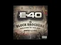 E 40 "Rep Yo District"