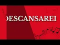 Descansarei (Se o trovão e o mar)