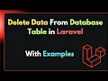 How to Delete Data from Database Table in Laravel Laravel Tutorial for Beginners