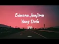 Download Lagu SPIN - Dimana Janjimu Dulu (lirik)