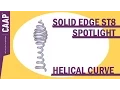 Solid Edge St8 Spotlight - Helical Curve