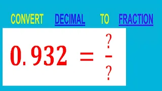 CONVERT DECIMAL 0 932 TO FRACTION