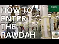 How to Enter the Rawdah | Masjid Nabawi Step-By-Step Guide + Walking Tour