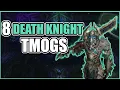 World of Warcaft - 8 Amazing Death knight Transmogs