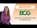 Simplifying BCG s Intimidating Recruiting Process