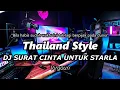Download Lagu DJ SURAT CINTA UNTUK STARLA Thailand Style SLOW BASS ( DJ RANU REMIX )