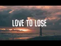 Download Lagu Sandro Cavazza, Georgia Ku - Love To Lose (Lyrics)