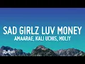 Download Lagu Amaarae - Sad Girlz Luv Money Remix (Lyrics) ft. Kali Uchis \u0026 Moliy