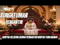 Download Lagu SINGKEUMAN PENGANTIN,BANYAK ISI,SEDIH,COCOK DI PUTAR DI CARA PERNIKAHAN