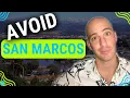 AVOID Moving to San Marcos California UNLESS You Can Handle These 4 Things