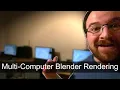 4 5x Speed When Rendering Blender Animations Using Multiple Computers