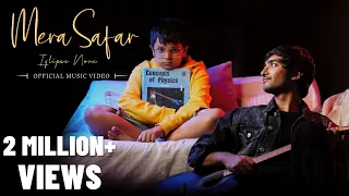 Mera Safar - Official Music Video | iqlipse Nova